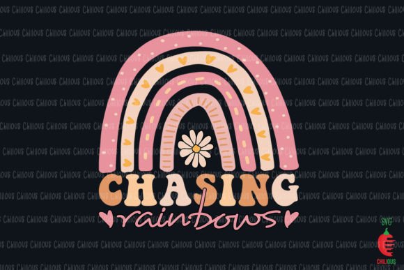 Chasing Rainbows