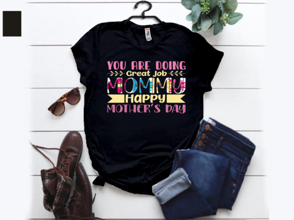 Great Job MOMMY T-shirt Design