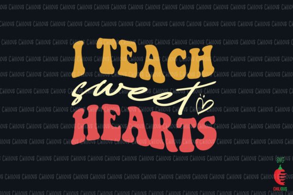 I Teach Sweet Hearts Retro