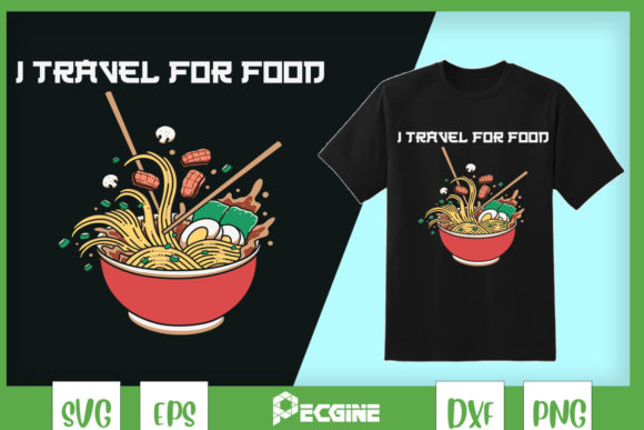 I Travel for Food Funny Foodtour