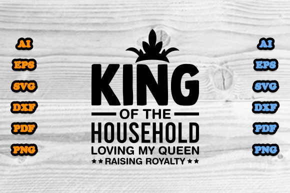 King of the Household Loving My Queen