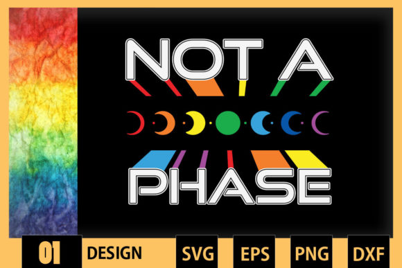 Not a Phase Pride LGBT Moon Phase