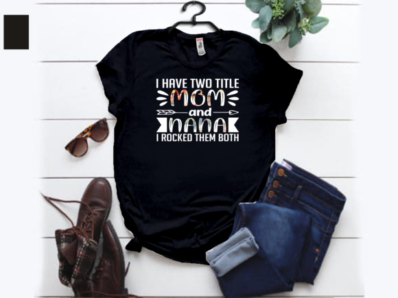 Two Title MOM and NANA T-shirt Design